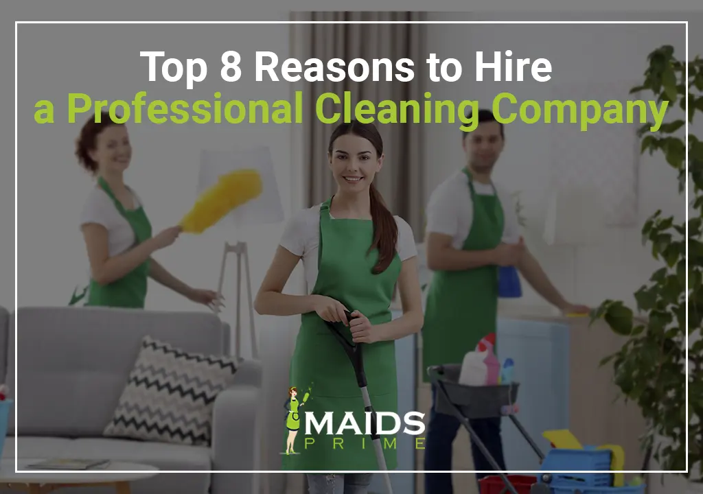 Hire a Professional Cleaning Company
